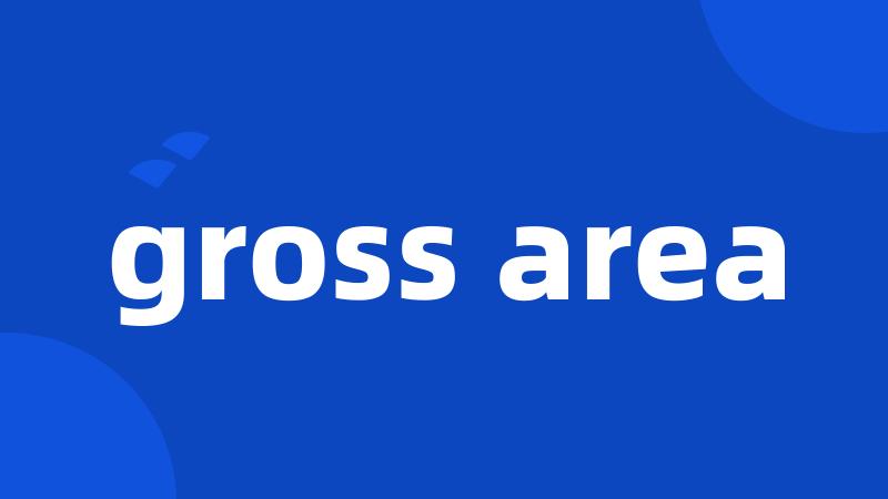 gross area