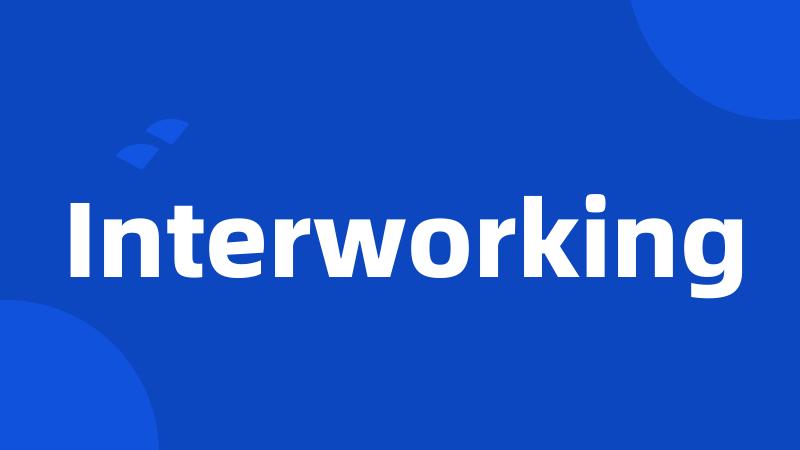 Interworking