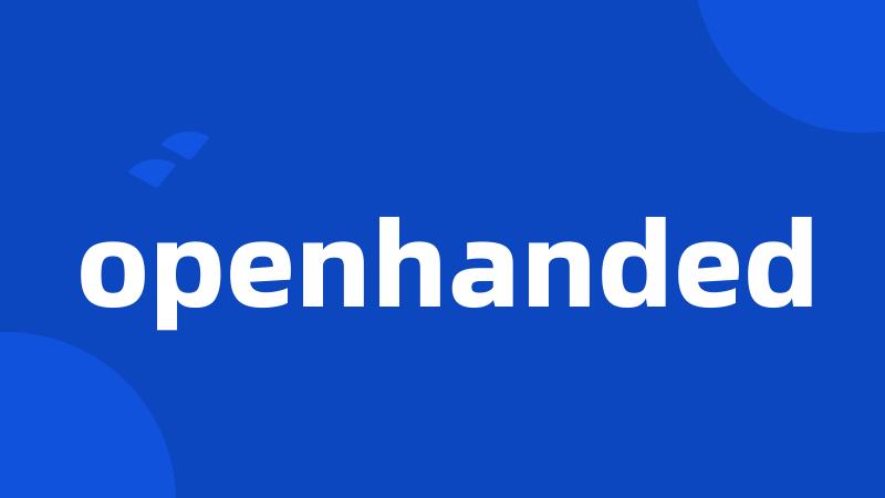 openhanded