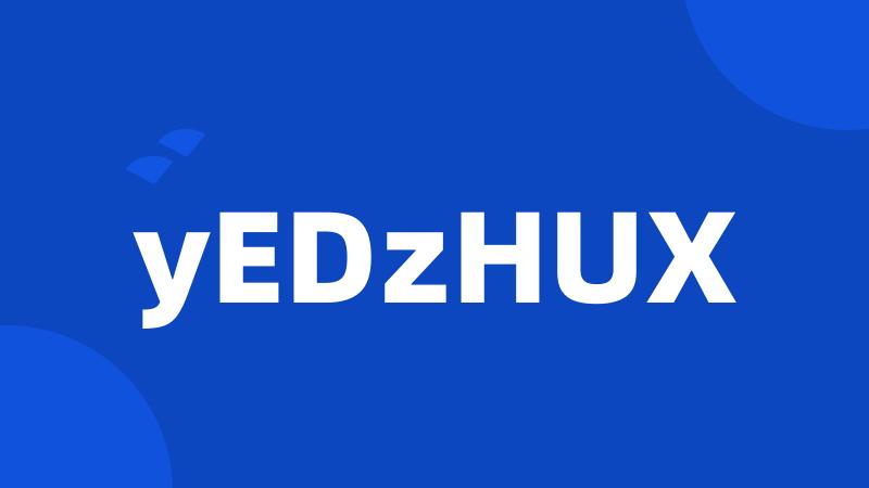 yEDzHUX