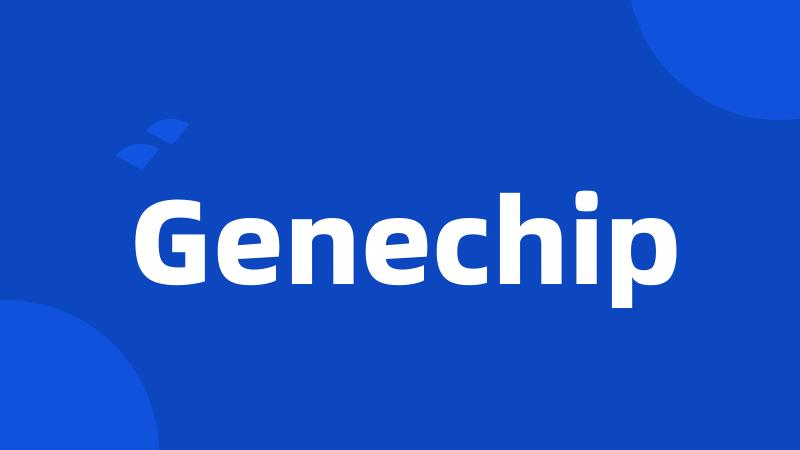 Genechip