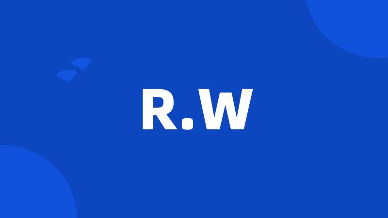 R.W