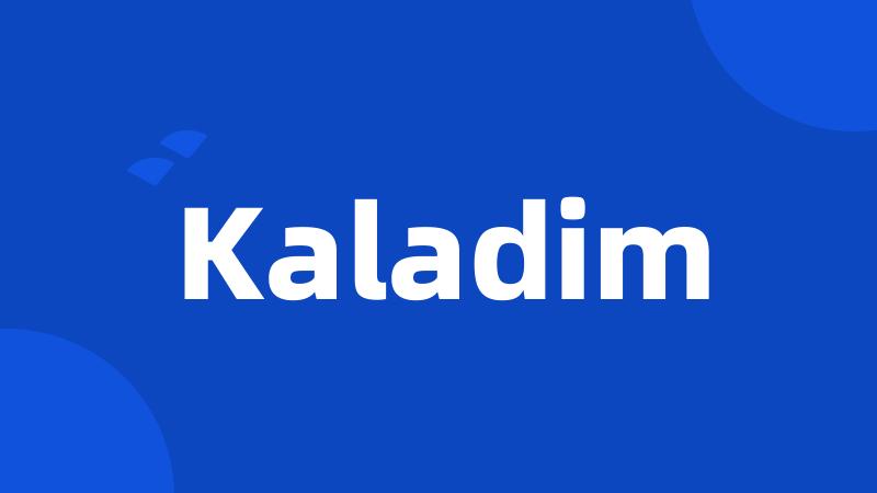 Kaladim