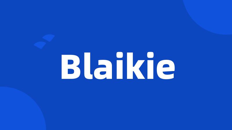 Blaikie