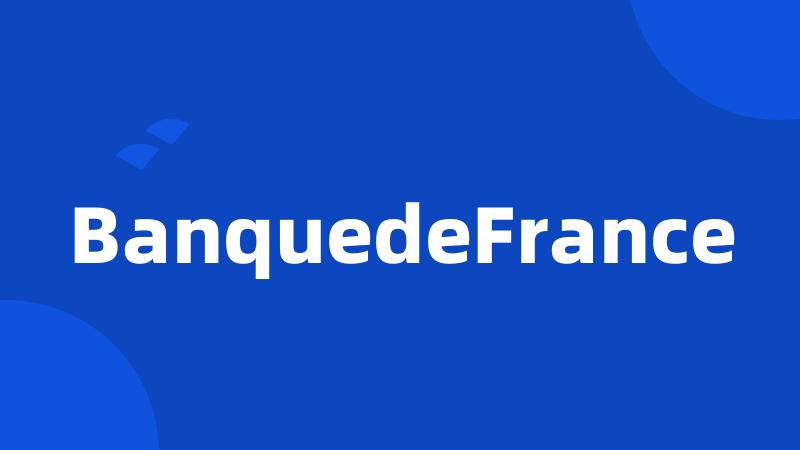 BanquedeFrance