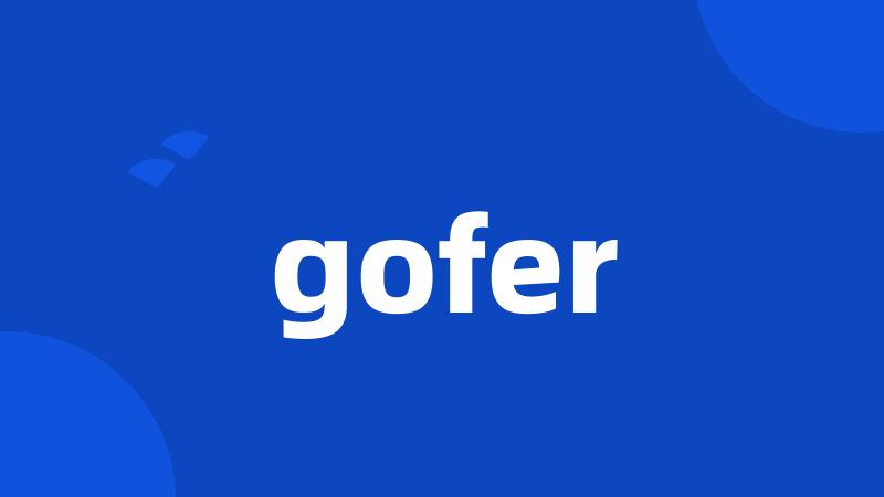 gofer