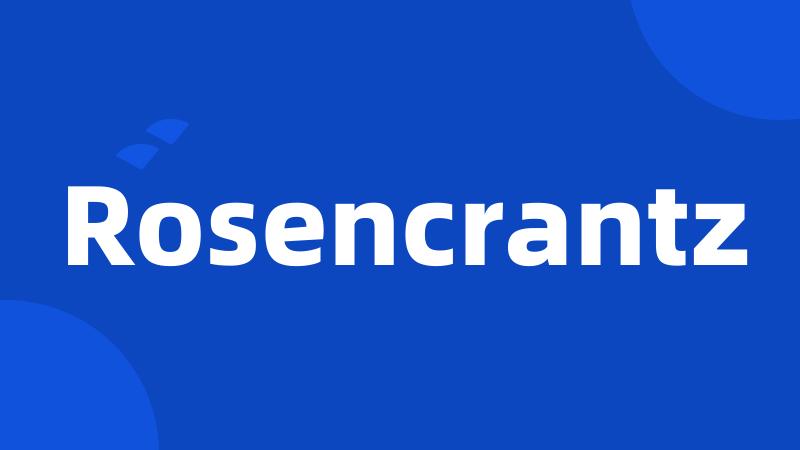 Rosencrantz