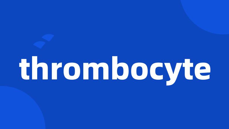 thrombocyte