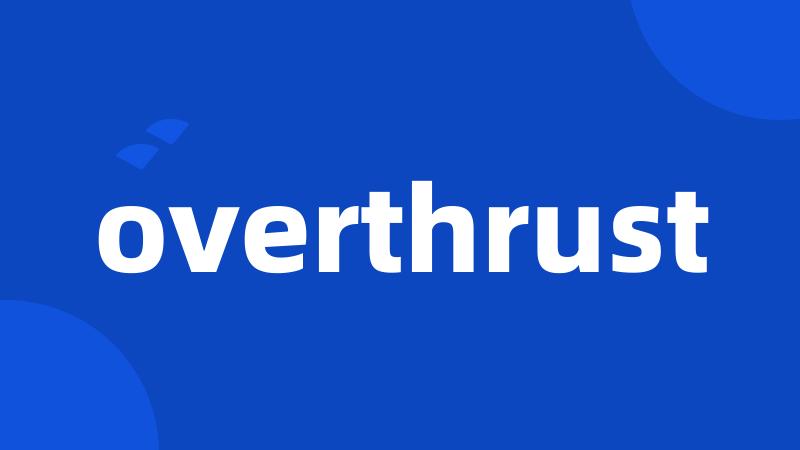 overthrust