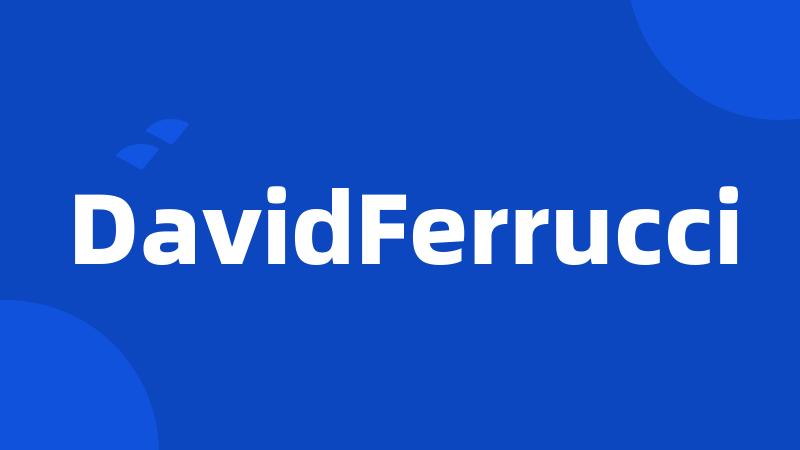 DavidFerrucci