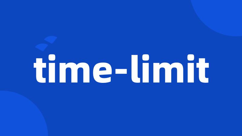 time-limit