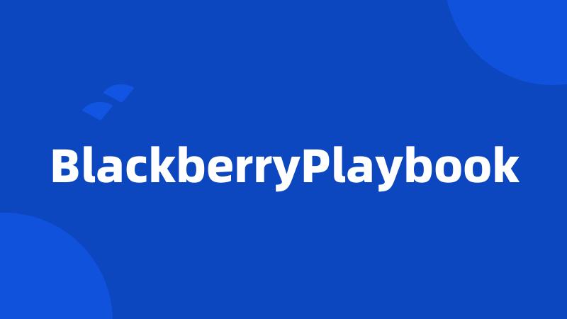 BlackberryPlaybook