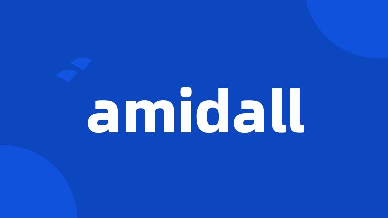 amidall