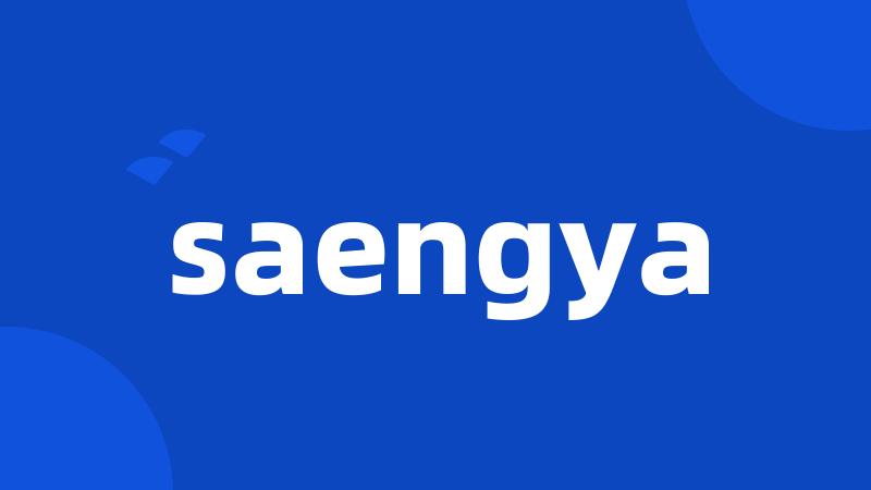 saengya