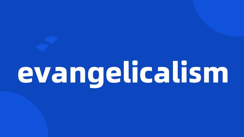 evangelicalism