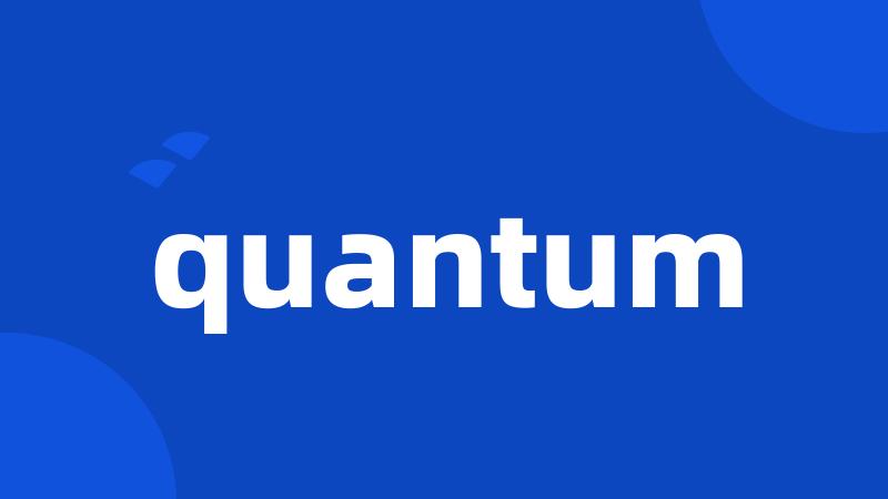 quantum