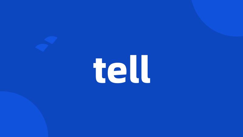 tell