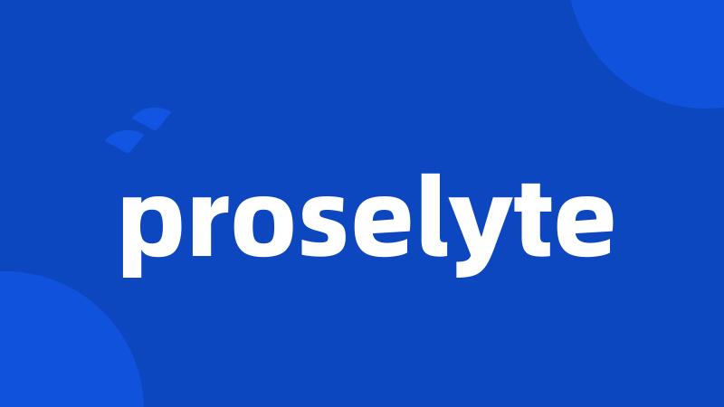 proselyte