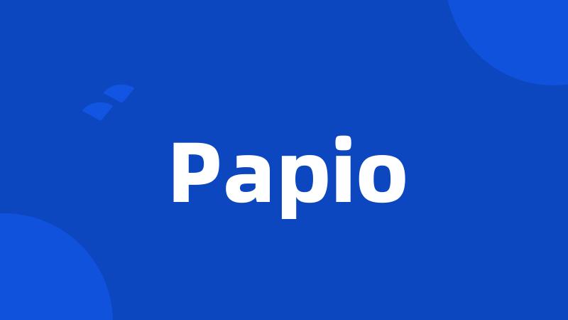 Papio