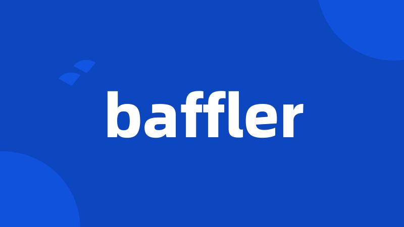 baffler