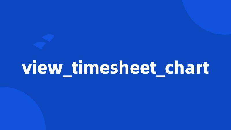 view_timesheet_chart