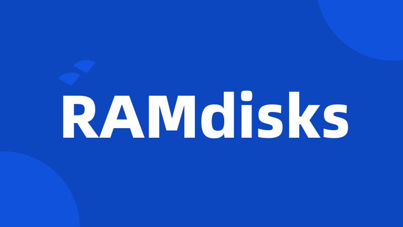 RAMdisks