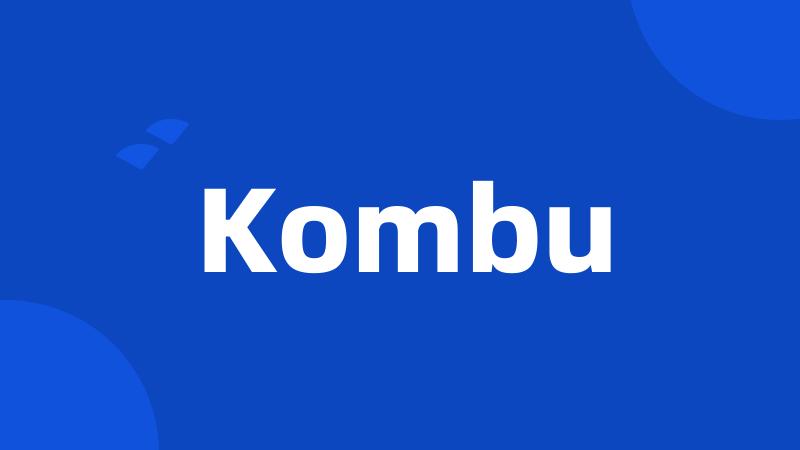 Kombu