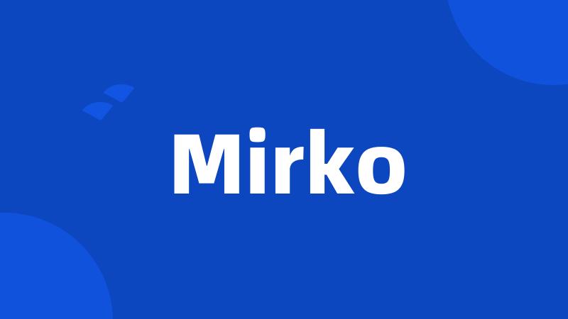 Mirko