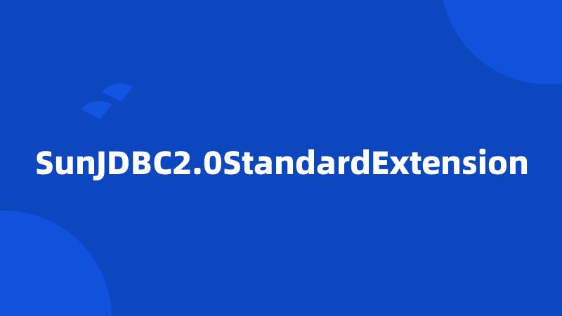 SunJDBC2.0StandardExtension