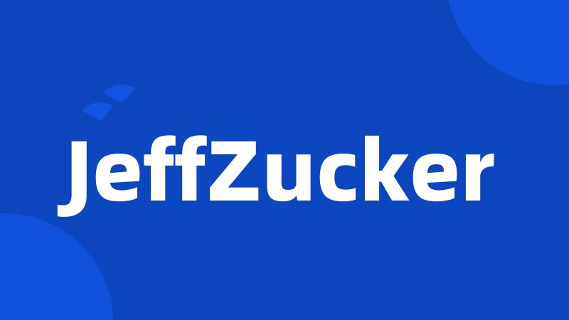 JeffZucker