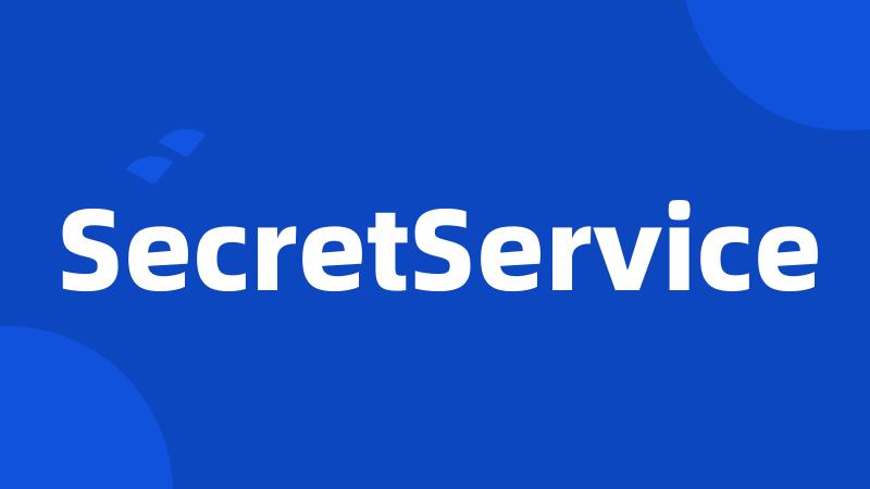 SecretService