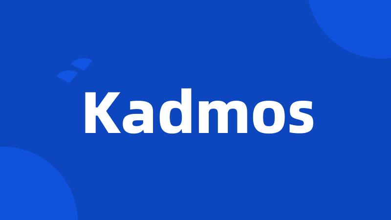 Kadmos