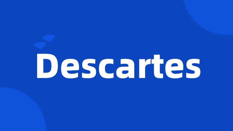 Descartes