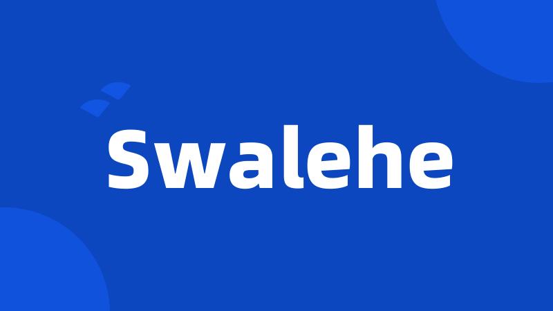 Swalehe