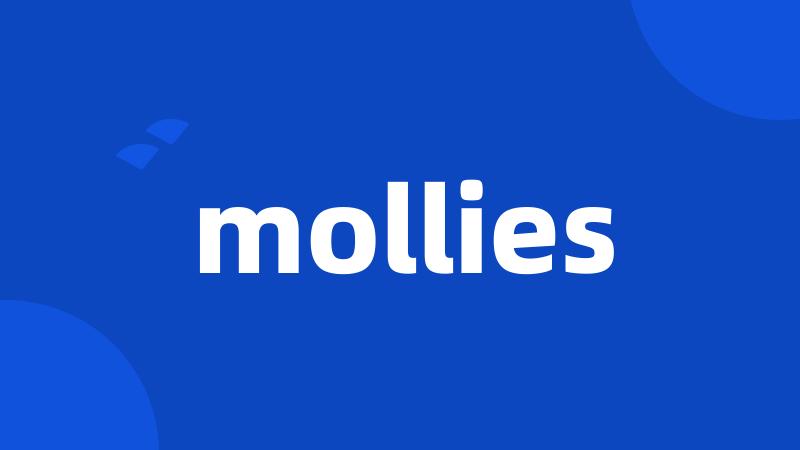 mollies