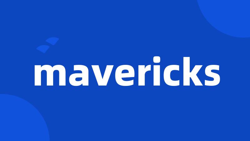 mavericks