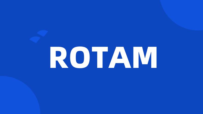 ROTAM