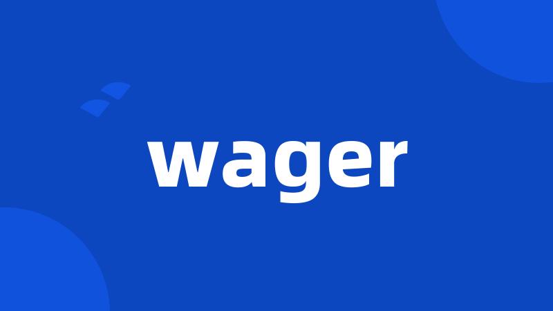 wager