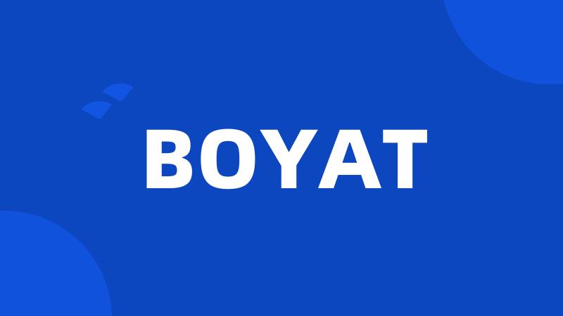 BOYAT