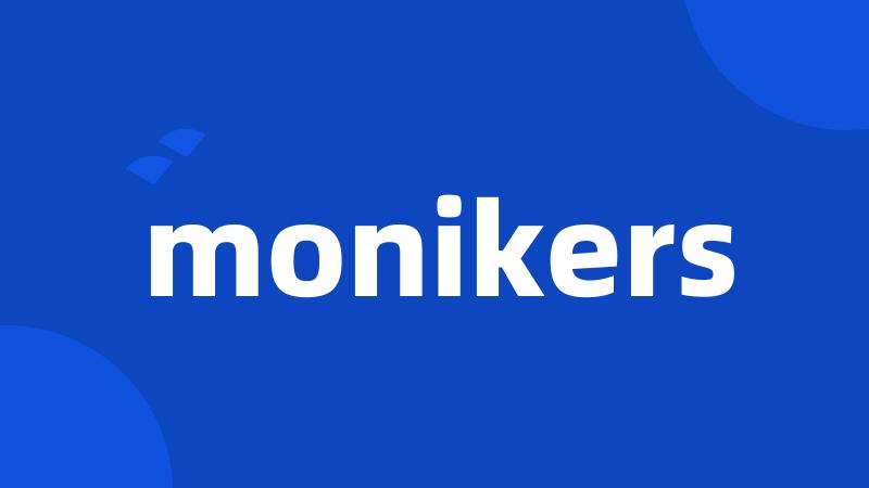 monikers