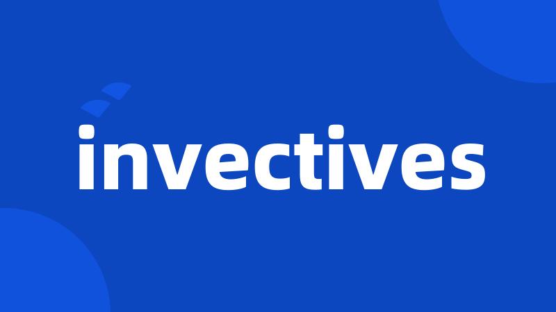 invectives