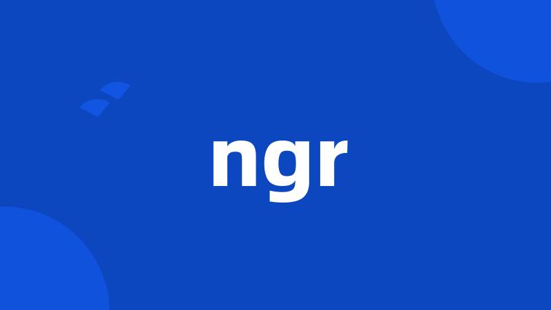 ngr