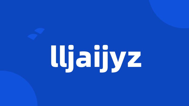 lljaijyz