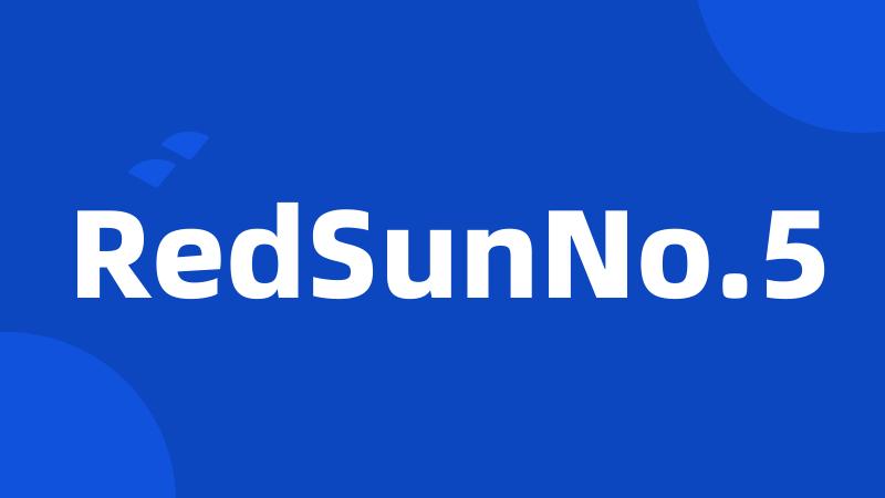 RedSunNo.5