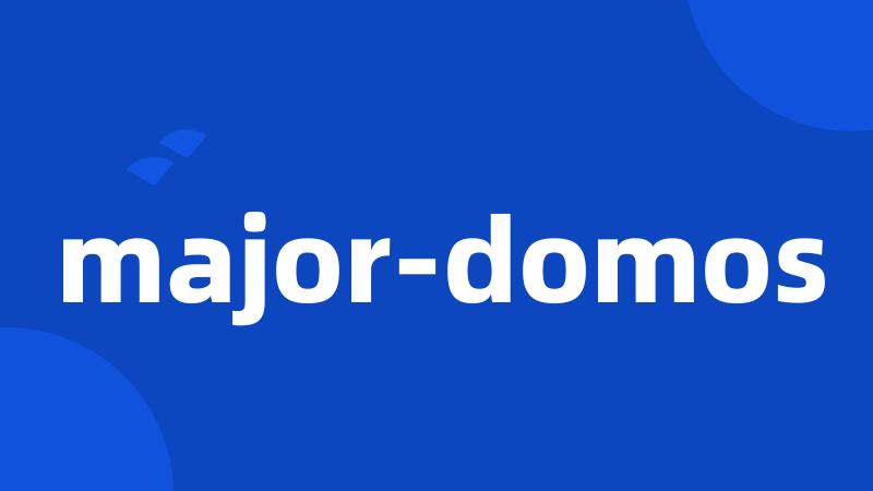 major-domos