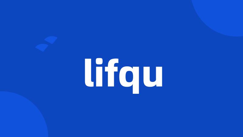 lifqu