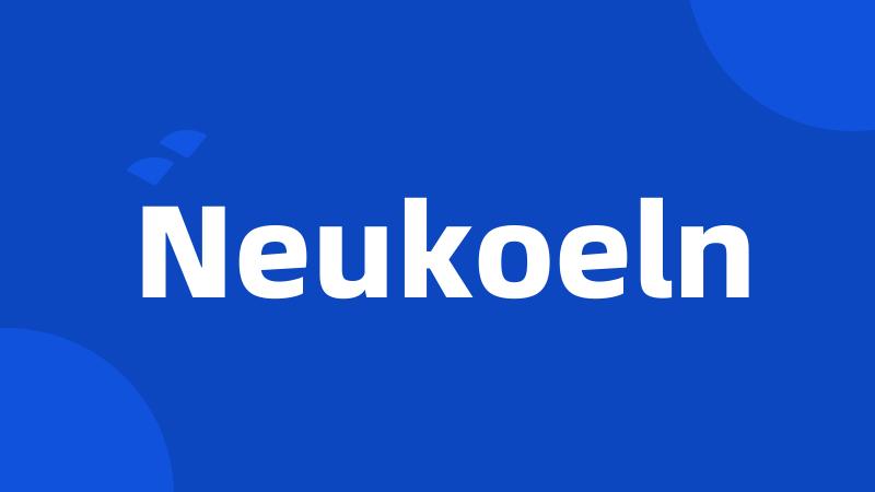 Neukoeln