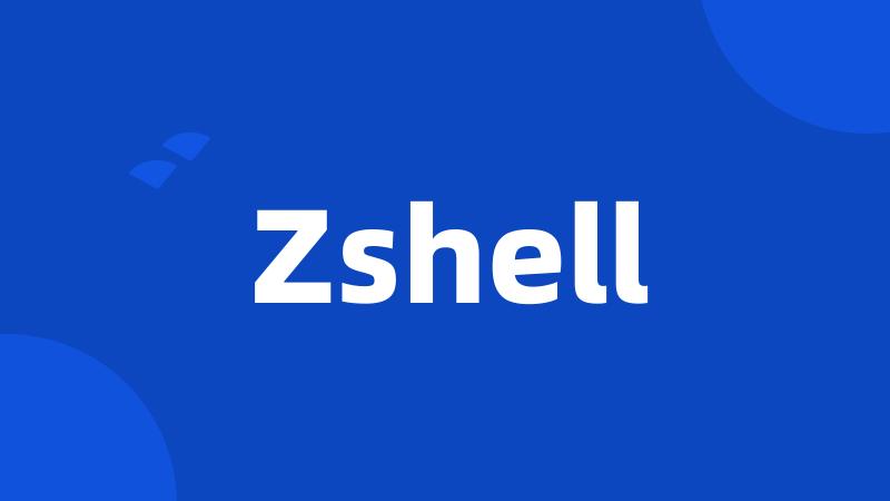 Zshell