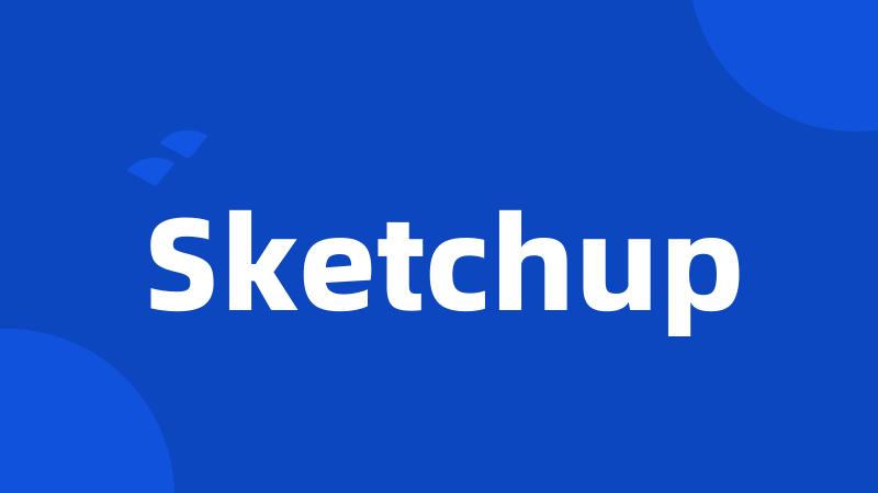 Sketchup