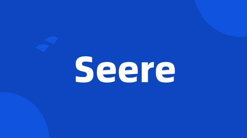 Seere